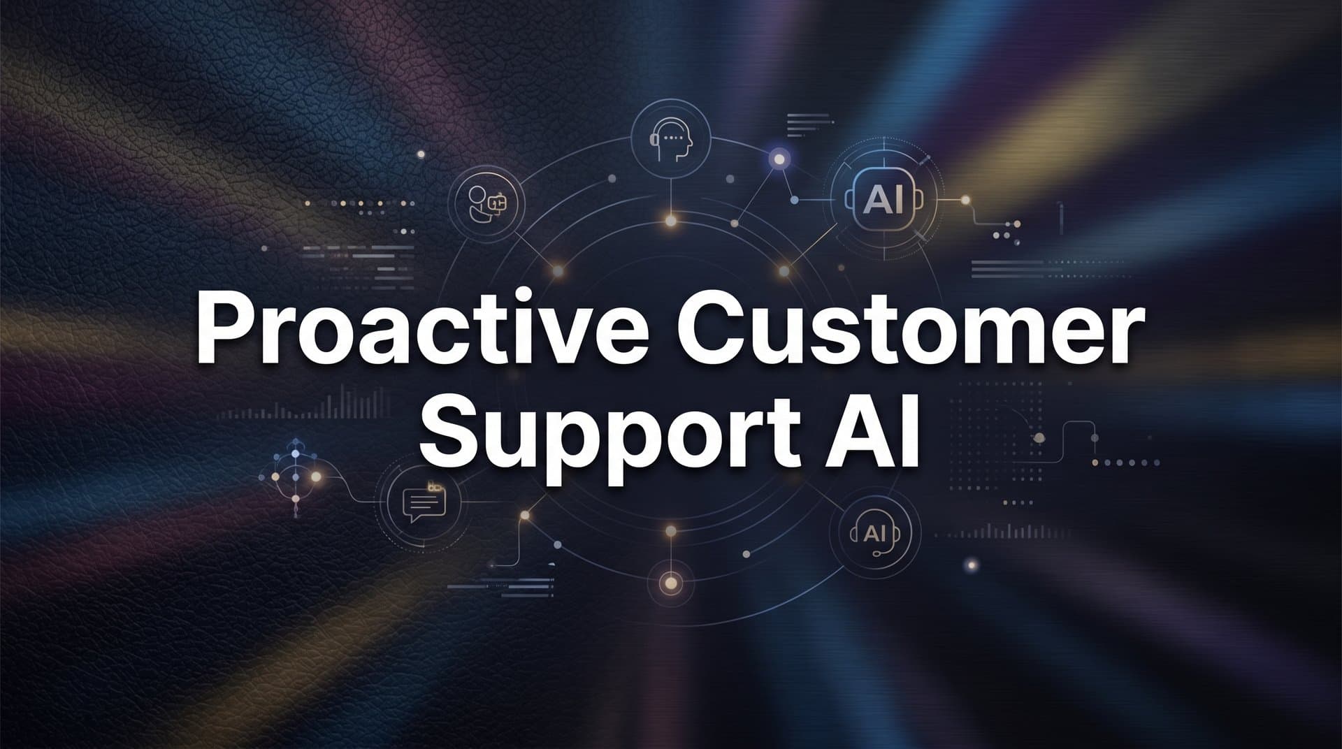 Proactive Customer Support AI: How to Resolve Issues Before Customers Even Ask
