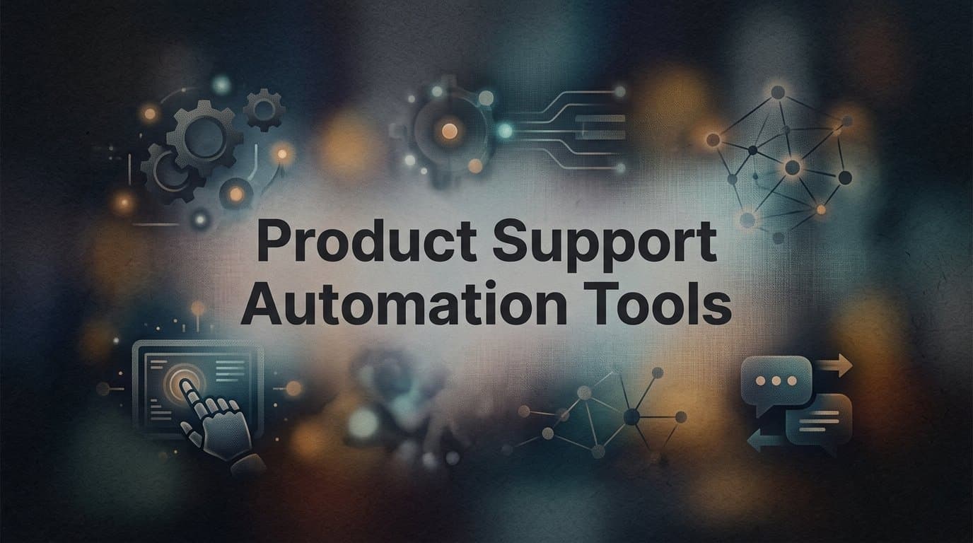 9 Best Product Support Automation Tools in 2026