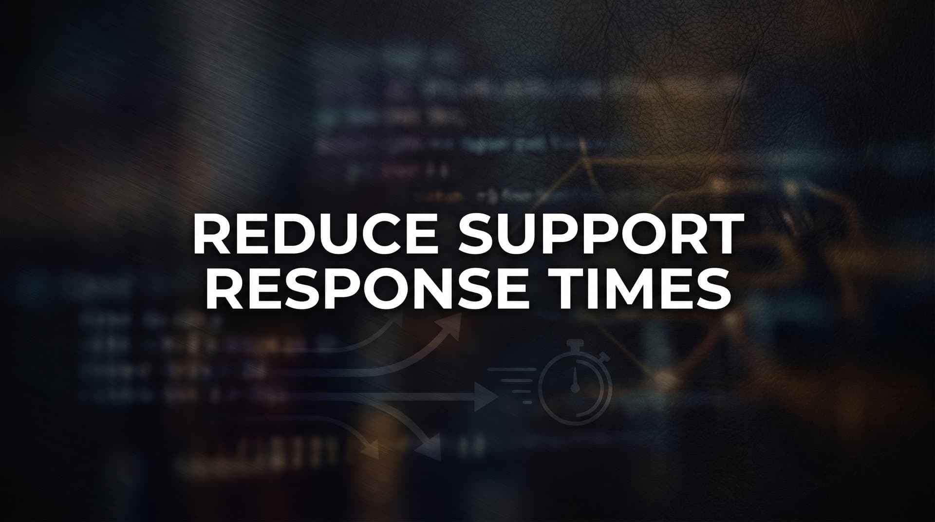 How to Reduce Support Response Times: A 6-Step Action Plan for B2B Teams
