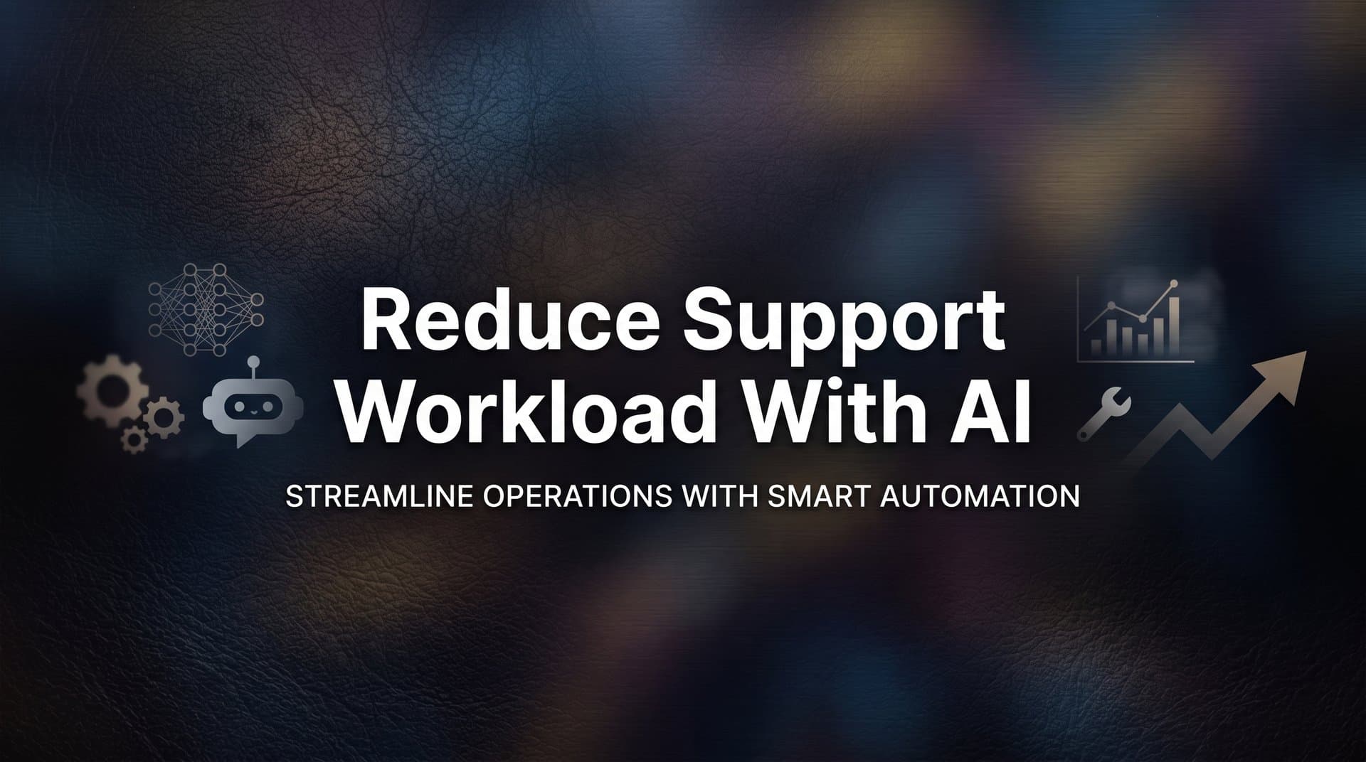 How to Reduce Support Workload with AI: A Step-by-Step Guide
