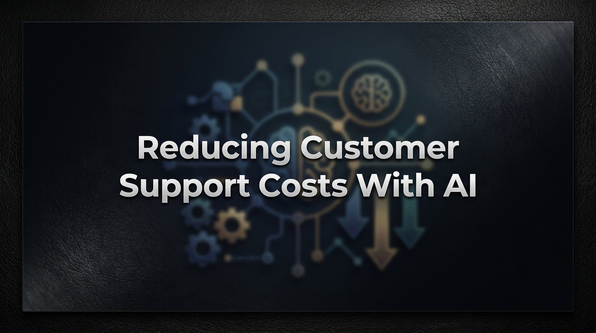 Reducing Customer Support Costs with AI: A Practical Guide for B2B Teams