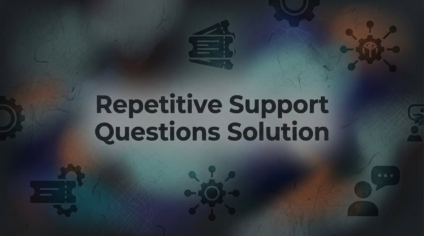 9 Best Tools to Handle Repetitive Support Questions in 2026