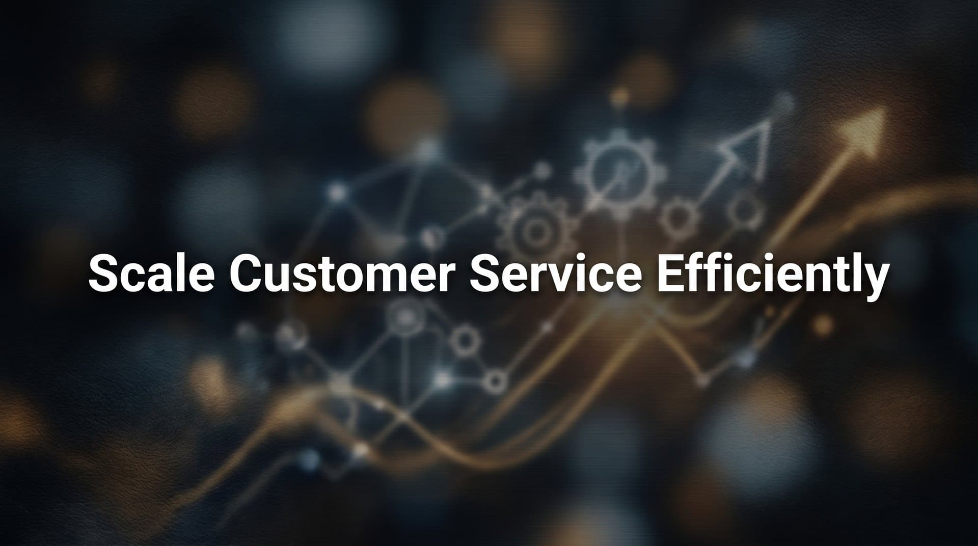 How to Scale Customer Service Efficiently: A 6-Step Playbook for Growing B2B Teams