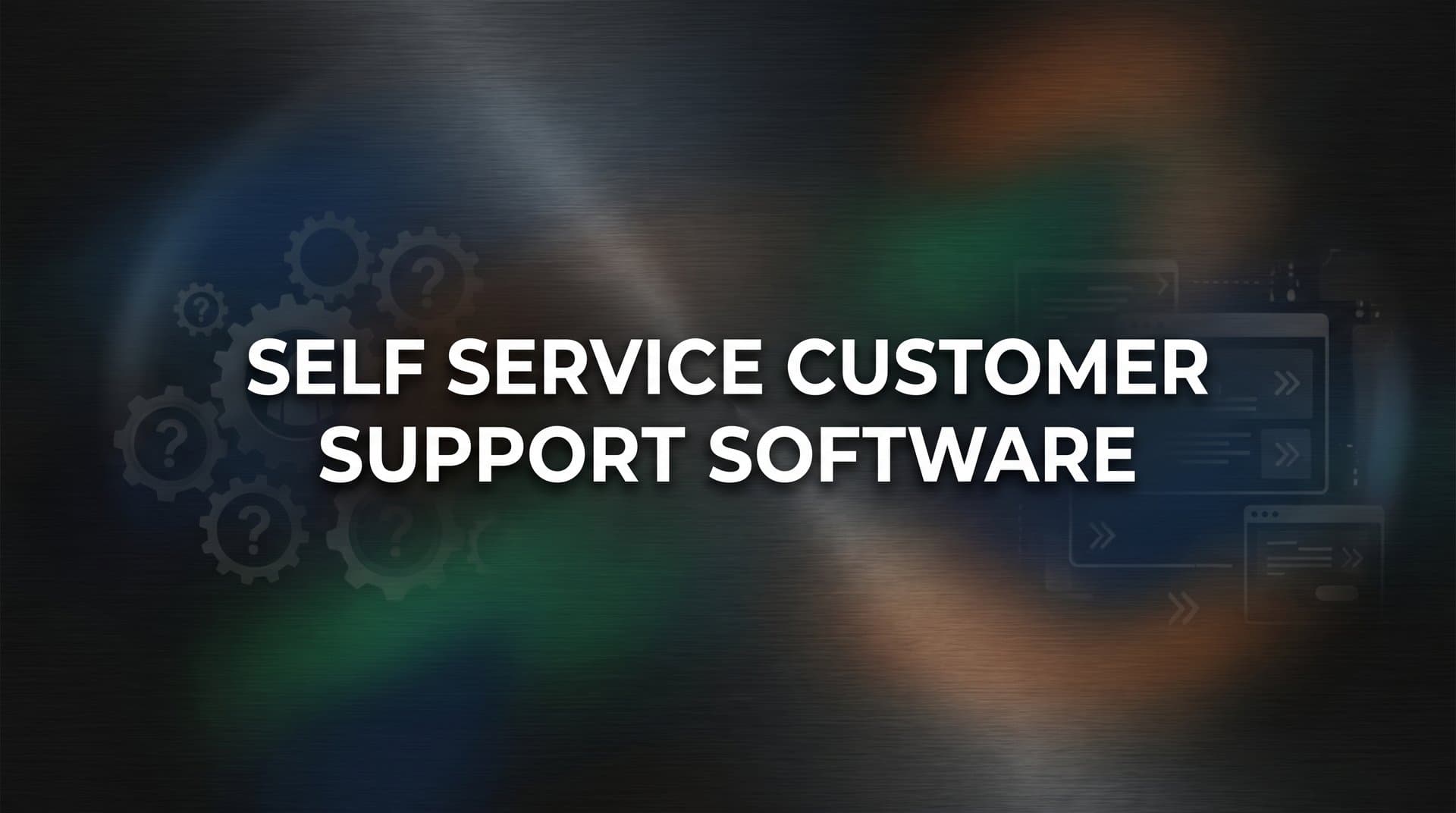 9 Best Self-Service Customer Support Software Tools in 2026