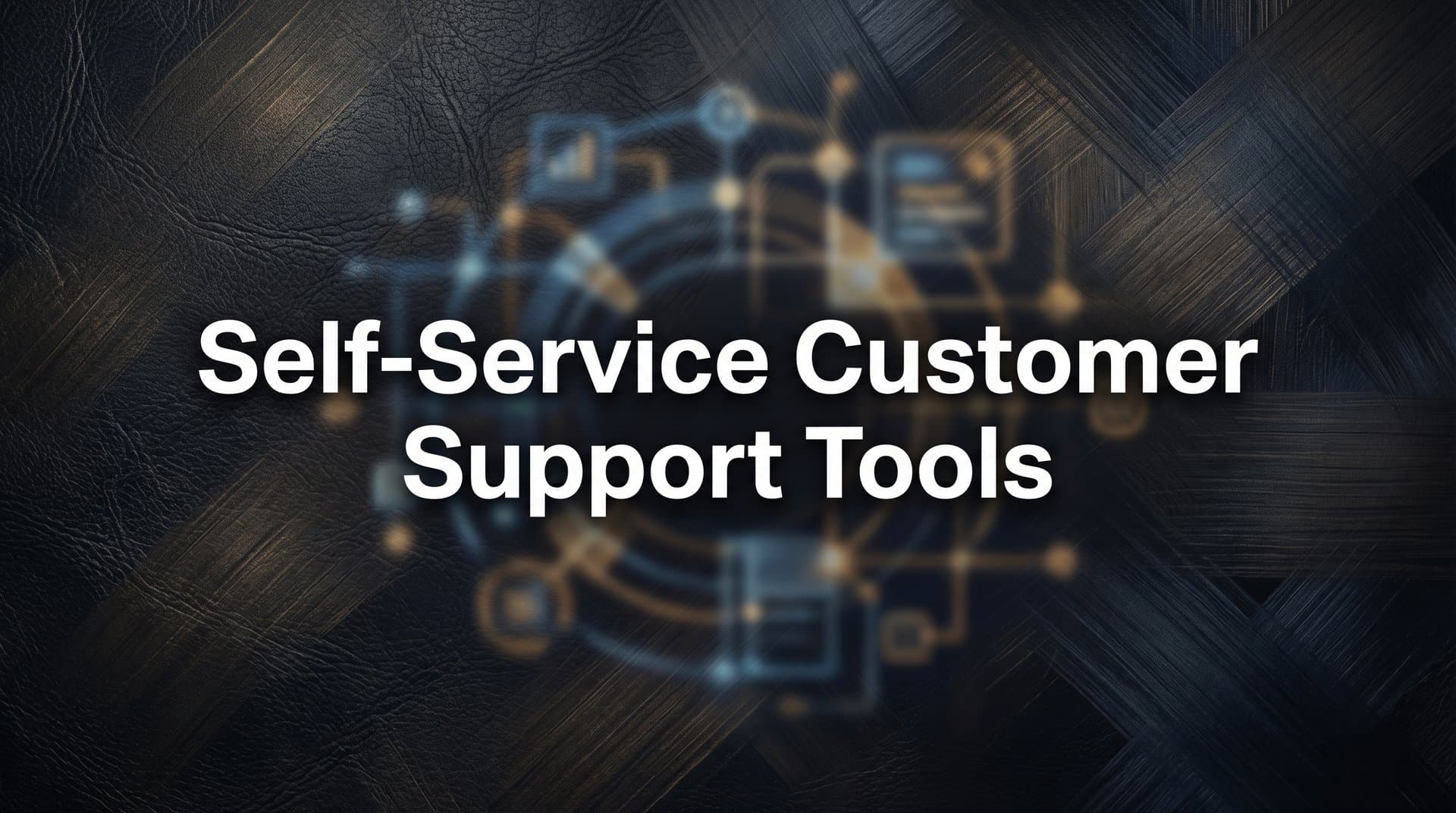9 Best Self-Service Customer Support Tools in 2026