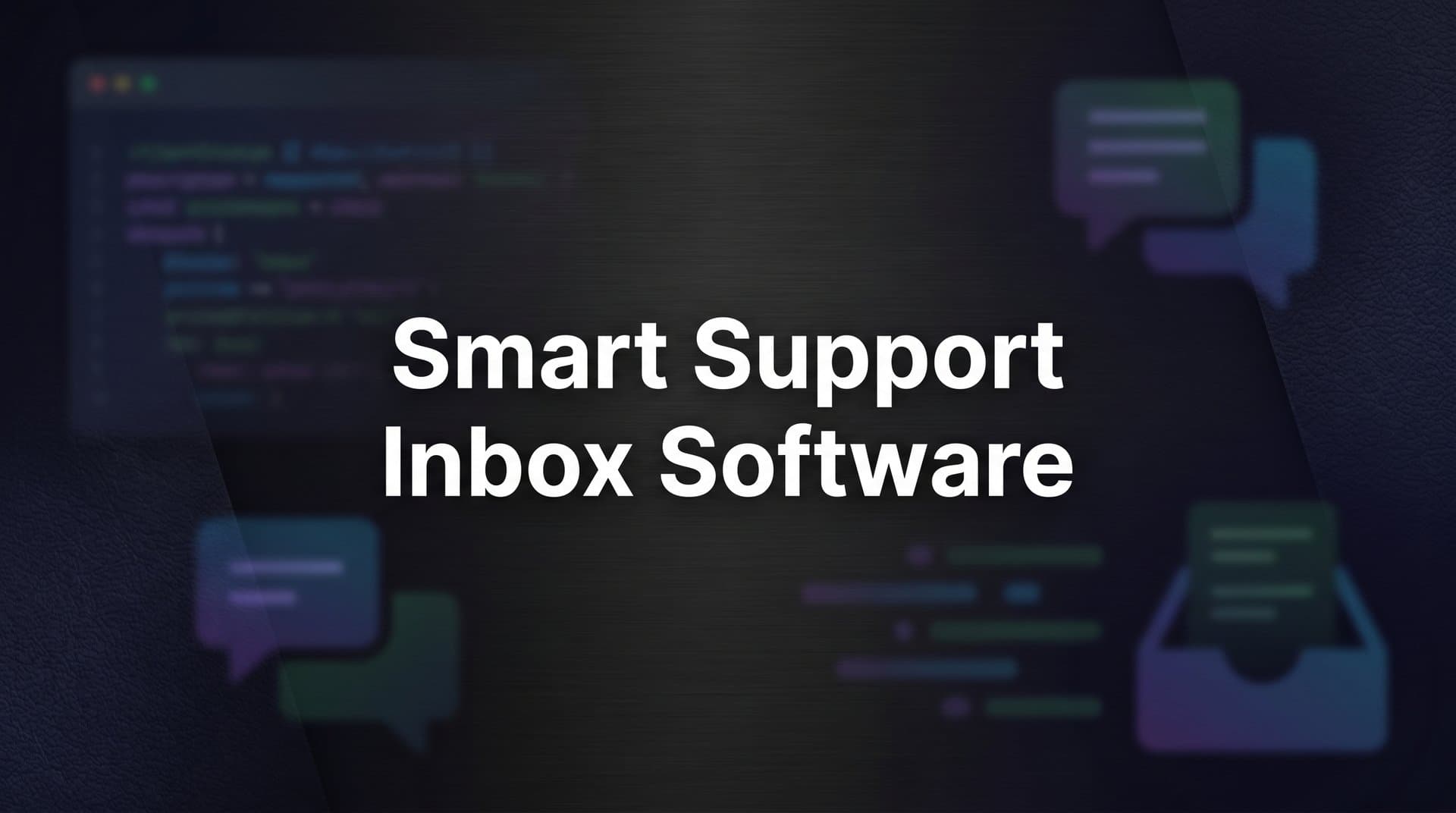 9 Best Smart Support Inbox Software for B2B Teams in 2026