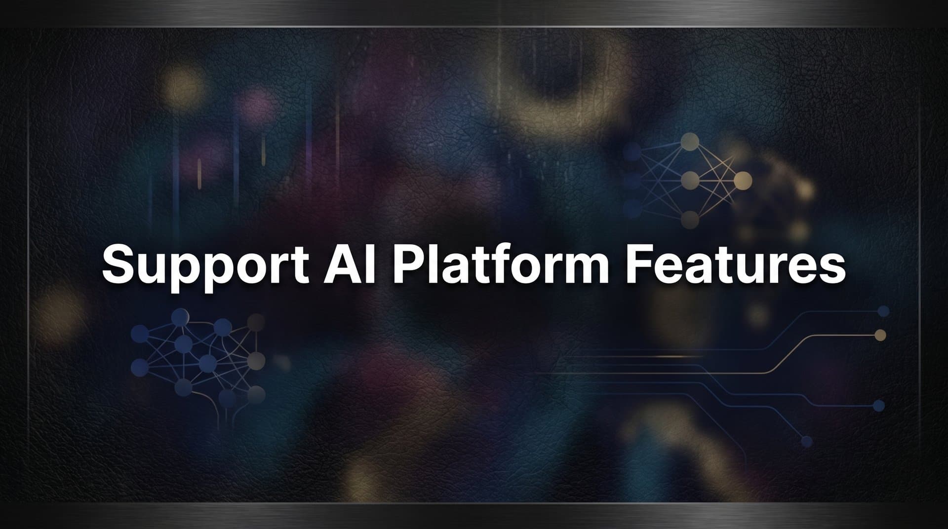 Support AI Platform Features: The Complete Guide to What Modern AI Can Do for Your Support Team