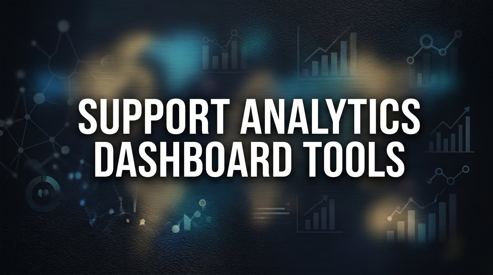 9 Best Support Analytics Dashboard Tools in 2026