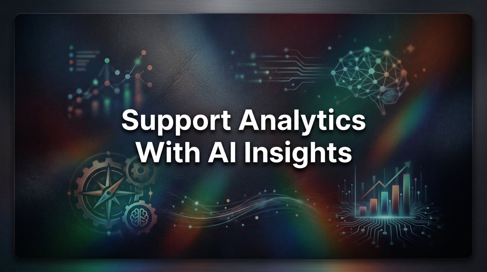 Support Analytics with AI Insights: How Intelligent Data Transforms Customer Service