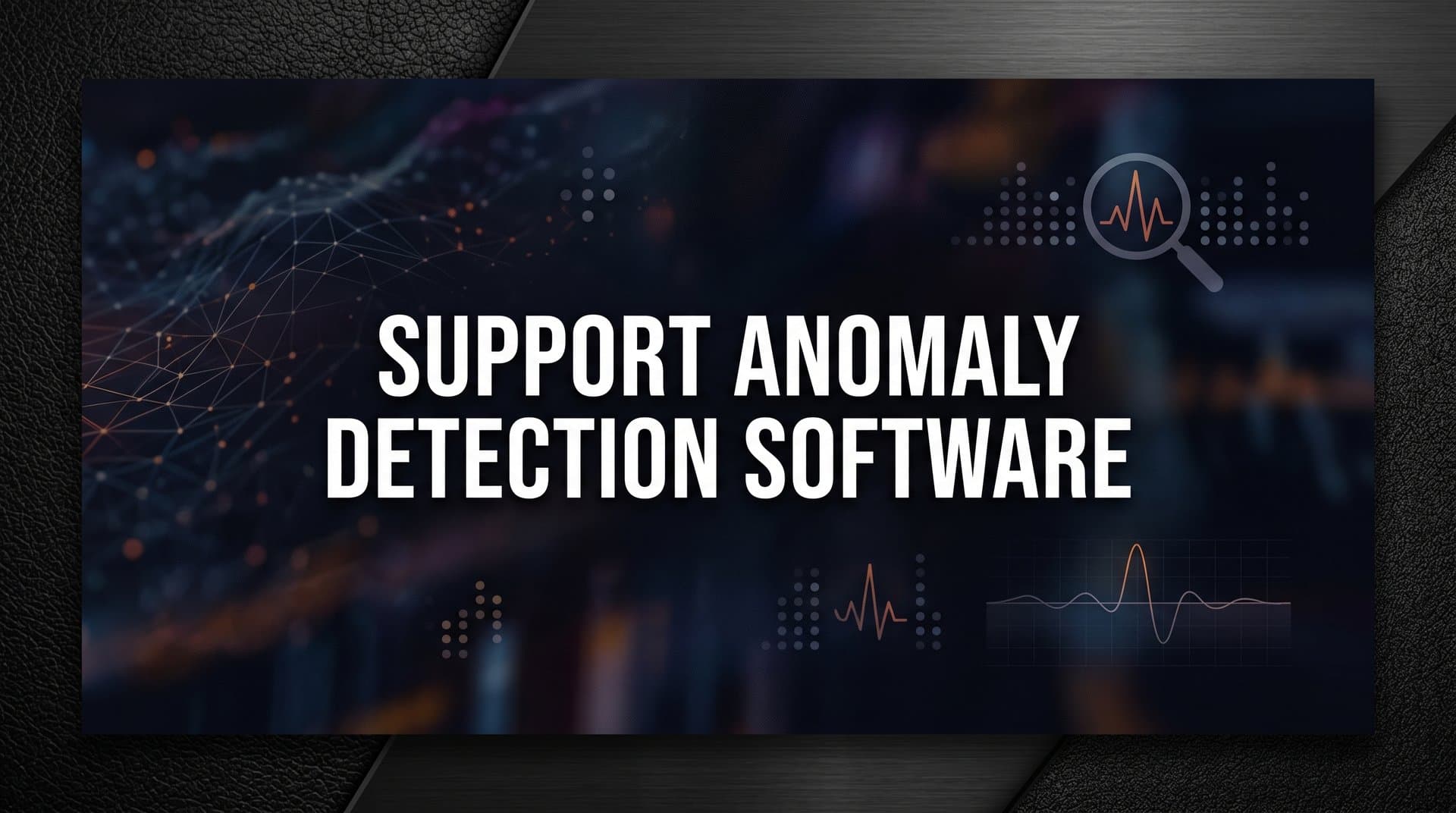 9 Best Support Anomaly Detection Software Tools in 2026