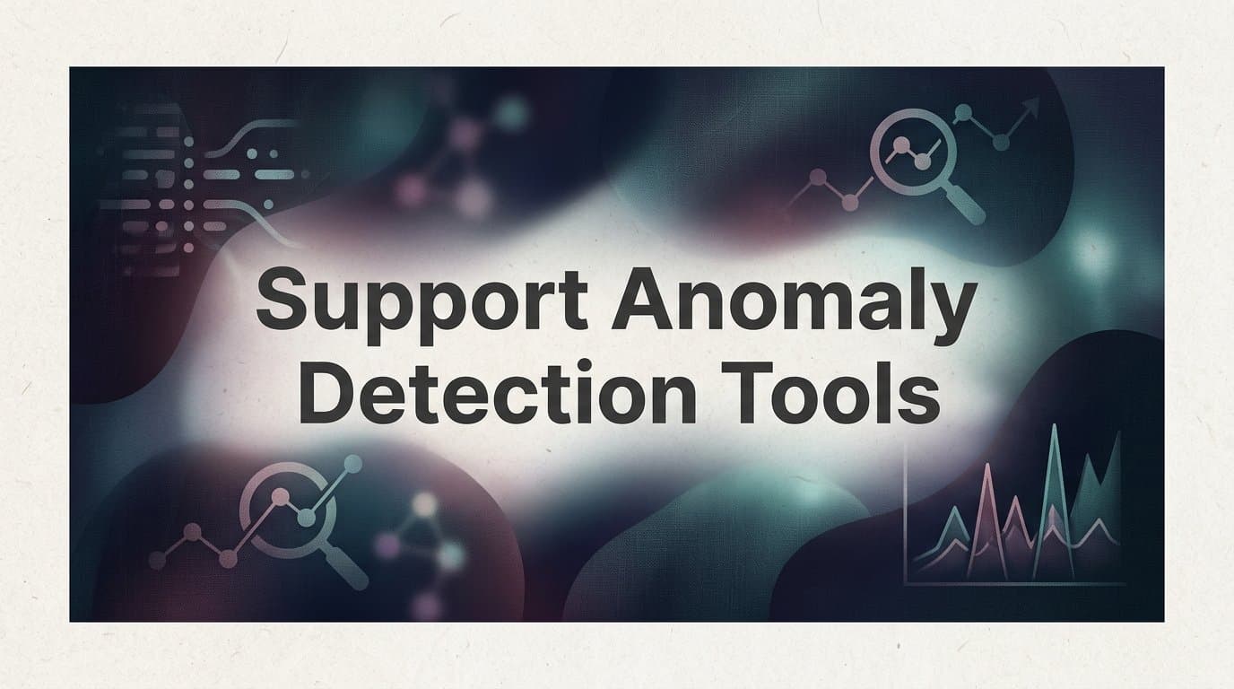 8 Best Support Anomaly Detection Tools in 2026