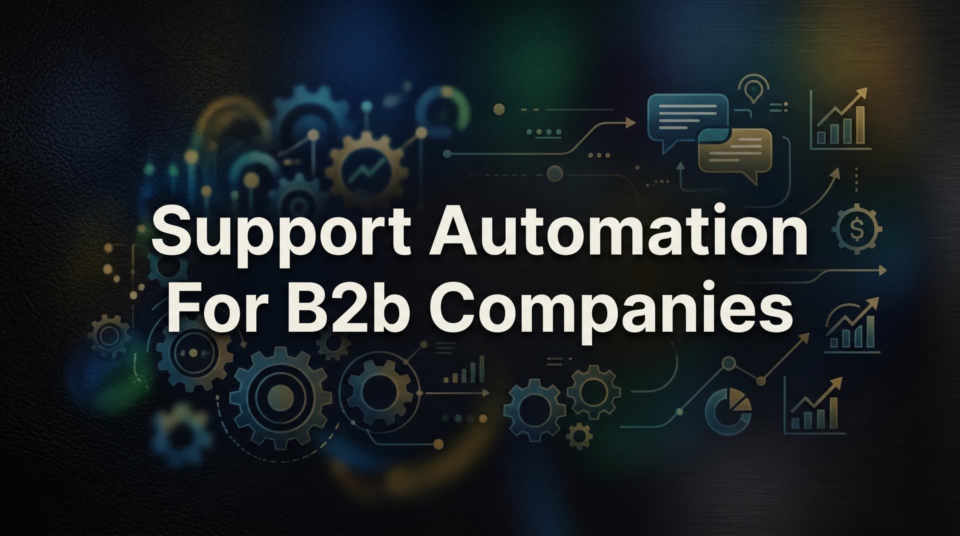 9 Best Support Automation Tools for B2B Companies in 2026