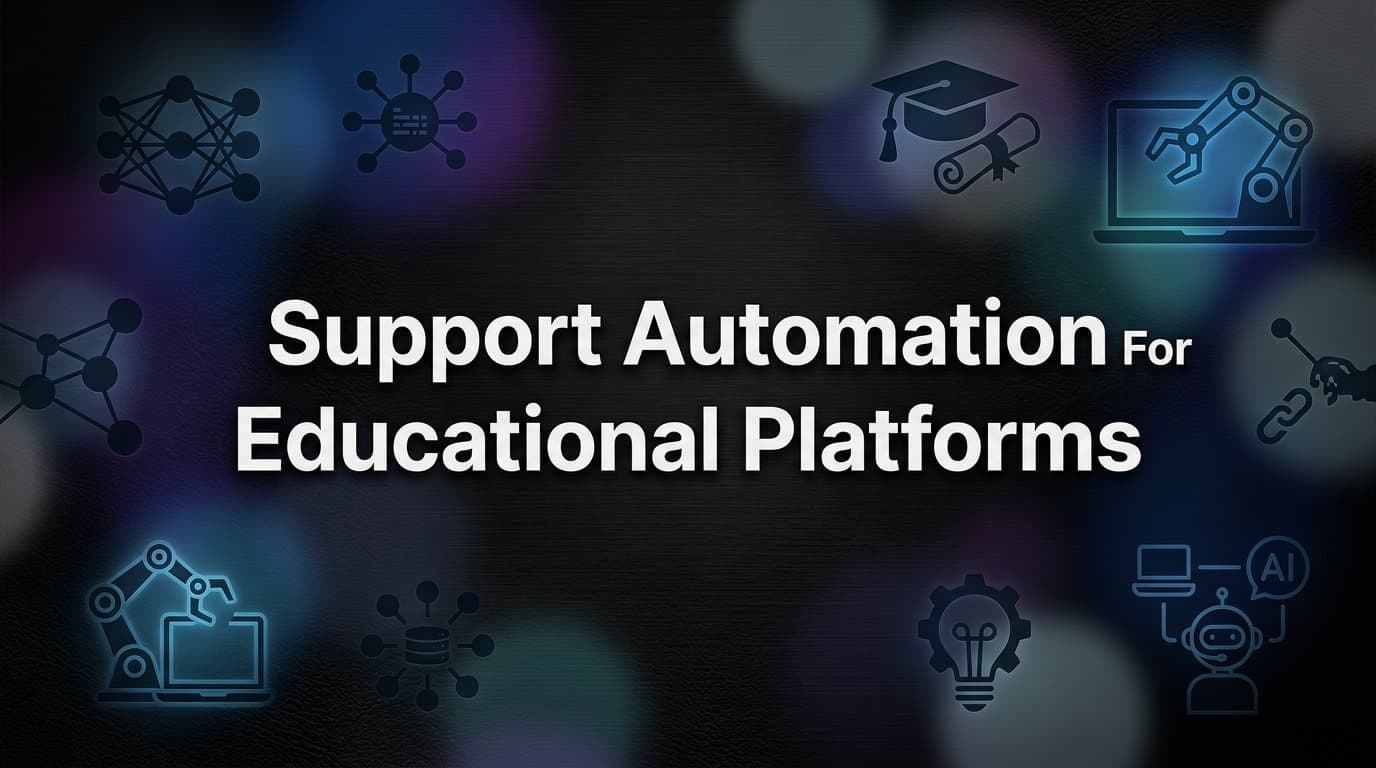 9 Best Support Automation Tools for Educational Platforms in 2026