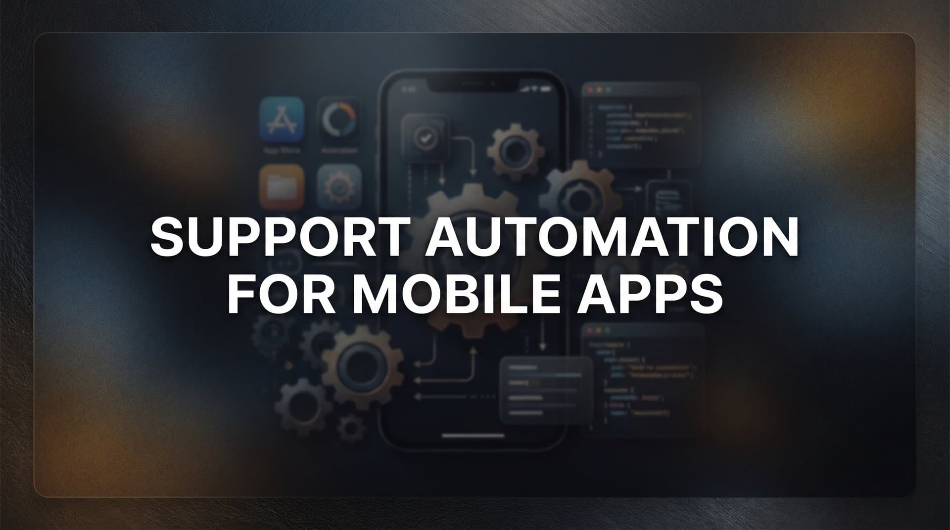 9 Best Support Automation Tools for Mobile Apps in 2026