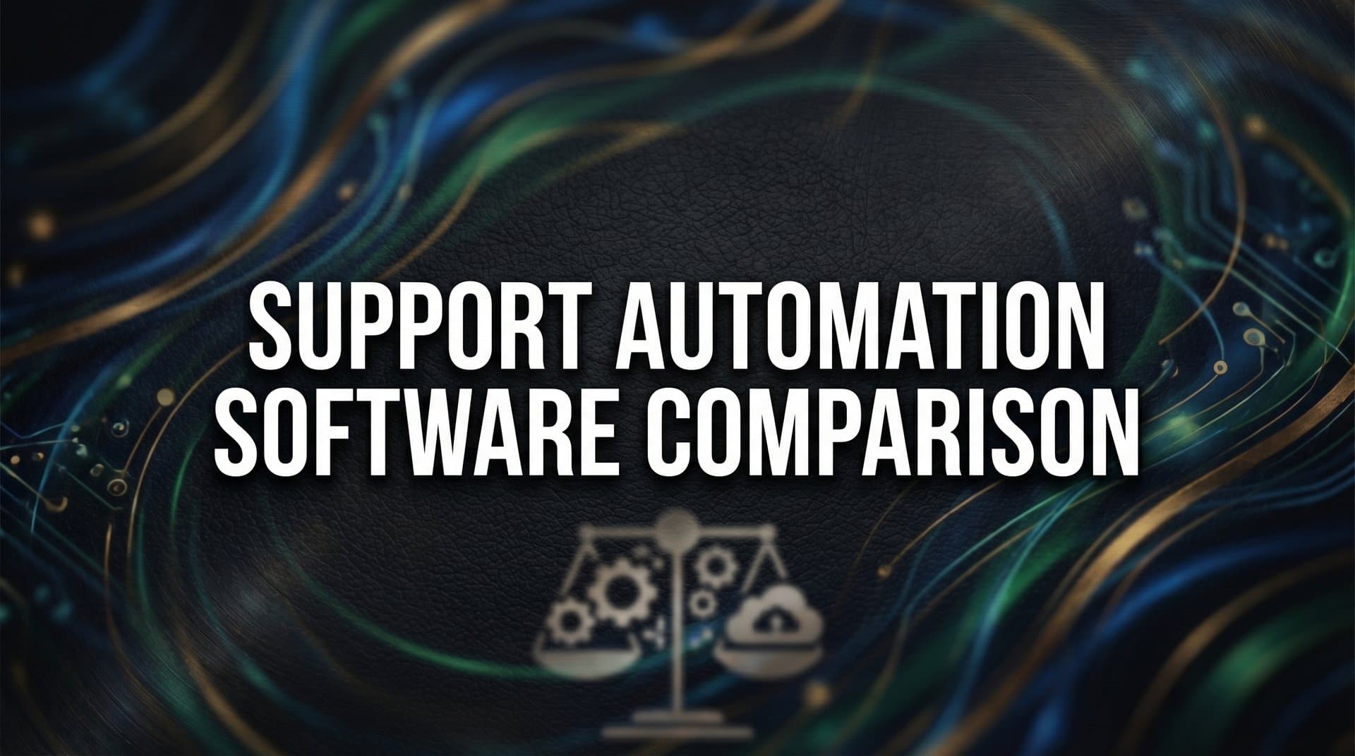 10 Best Support Automation Software Compared for 2026