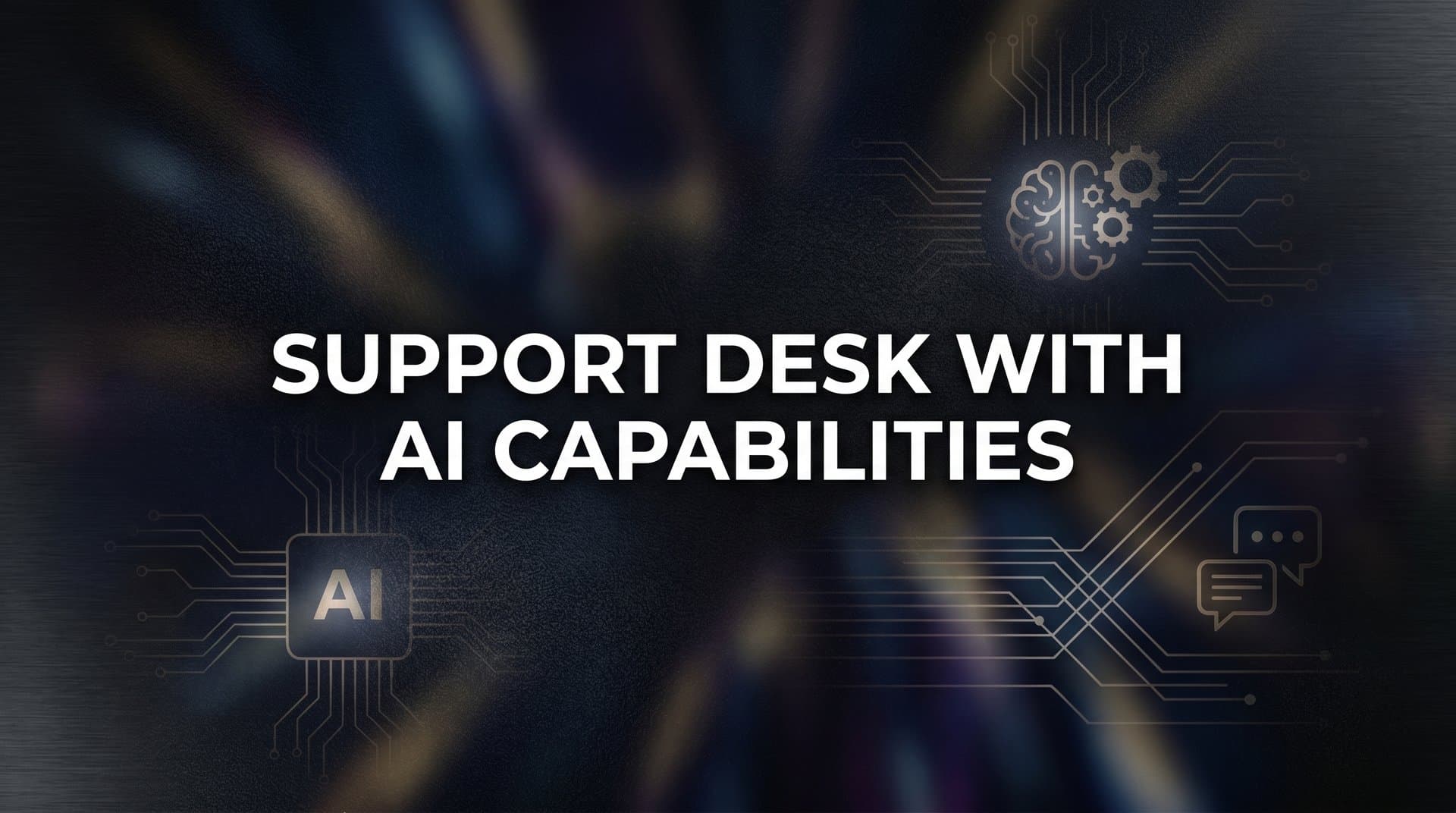 Support Desk With AI Capabilities: What It Is, How It Works, and Why It Matters