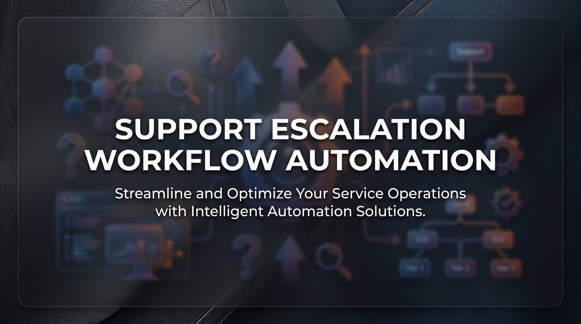 How to Build a Support Escalation Workflow Automation: A Practical 6-Step Guide