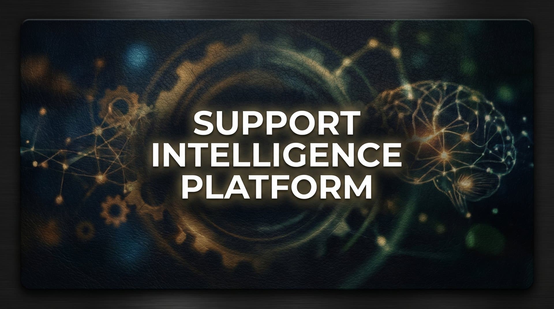 Support Intelligence Platform: What It Is and Why Your Team Needs One