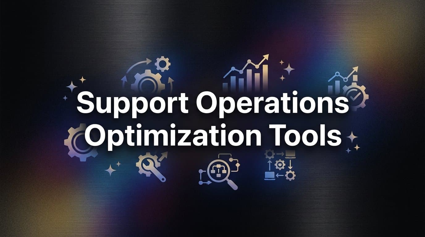 9 Best Support Operations Optimization Tools in 2026