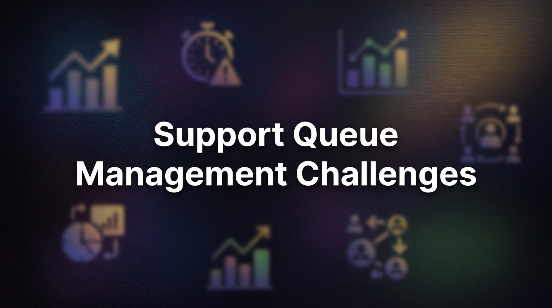 Support Queue Management Challenges: Why Traditional Systems Break Down (and What to Do About It)