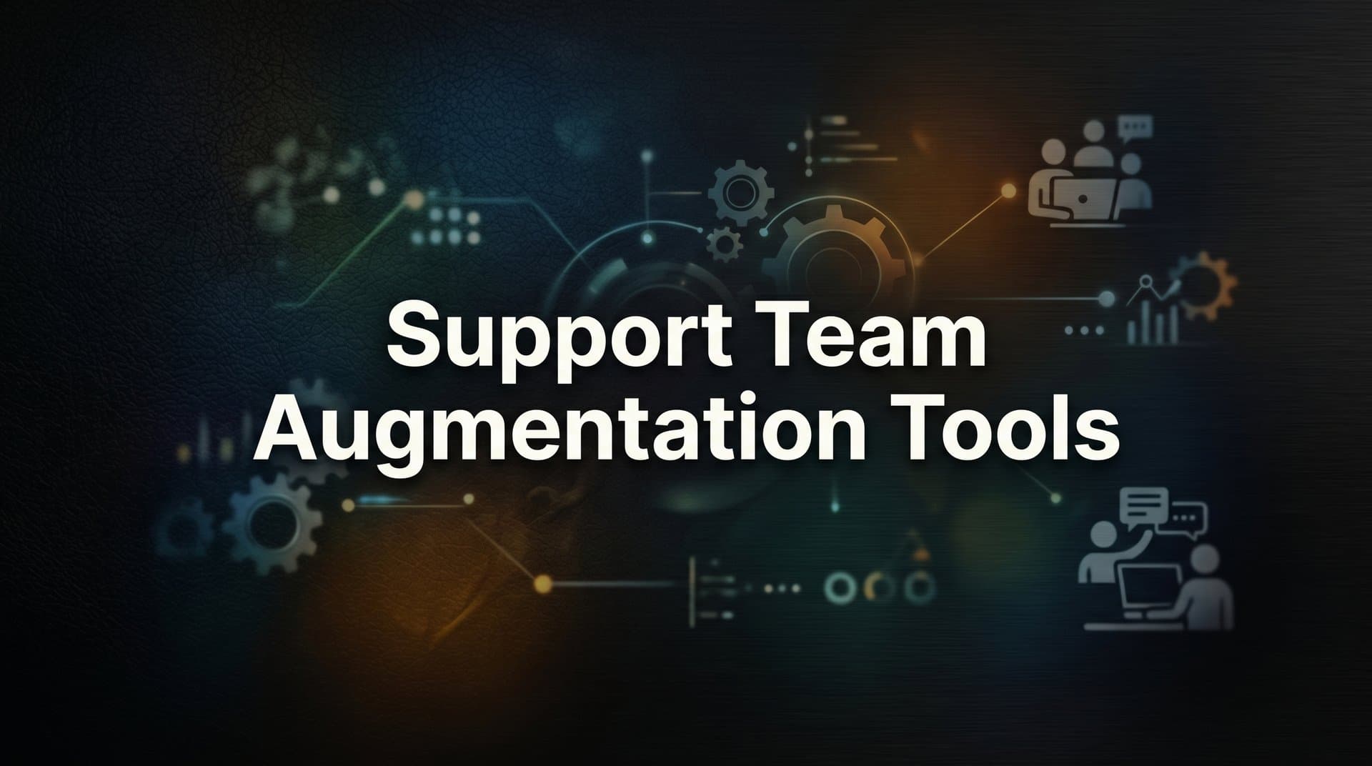 9 Best Support Team Augmentation Tools in 2026