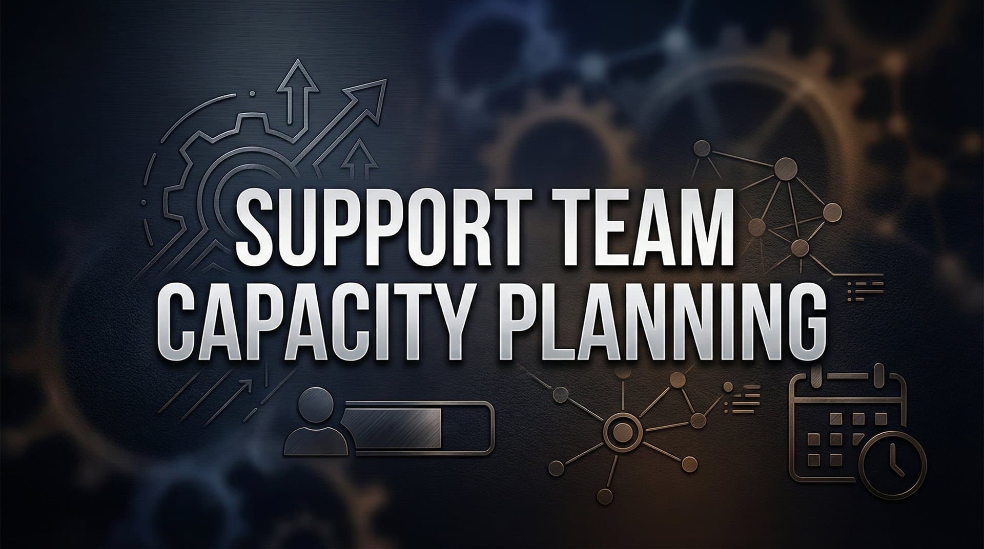 How to Master Support Team Capacity Planning: A Step-by-Step Guide for Growing Teams