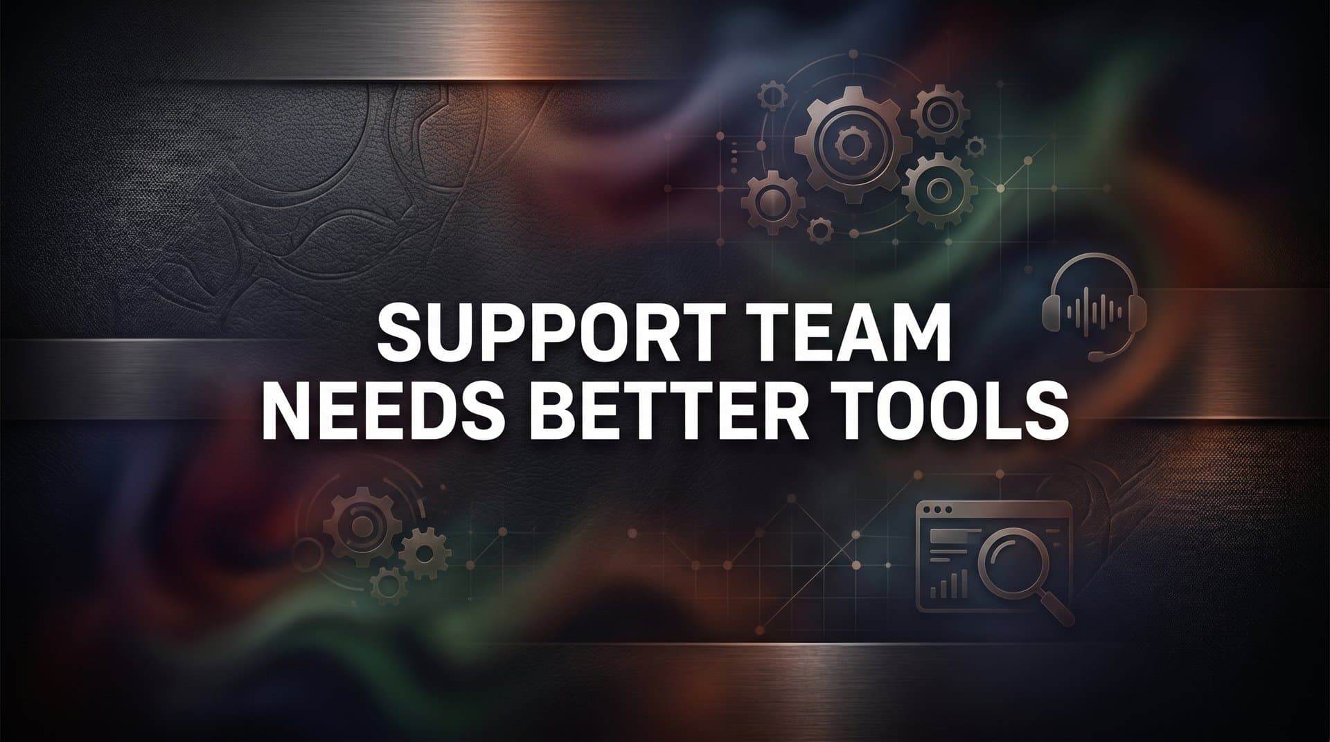 9 Best Tools Your Support Team Actually Needs in 2026