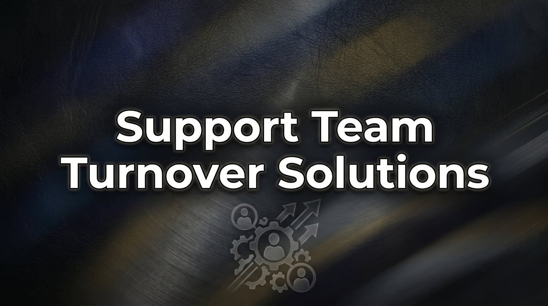 9 Best Support Team Turnover Solutions to Retain Your Best Agents in 2026