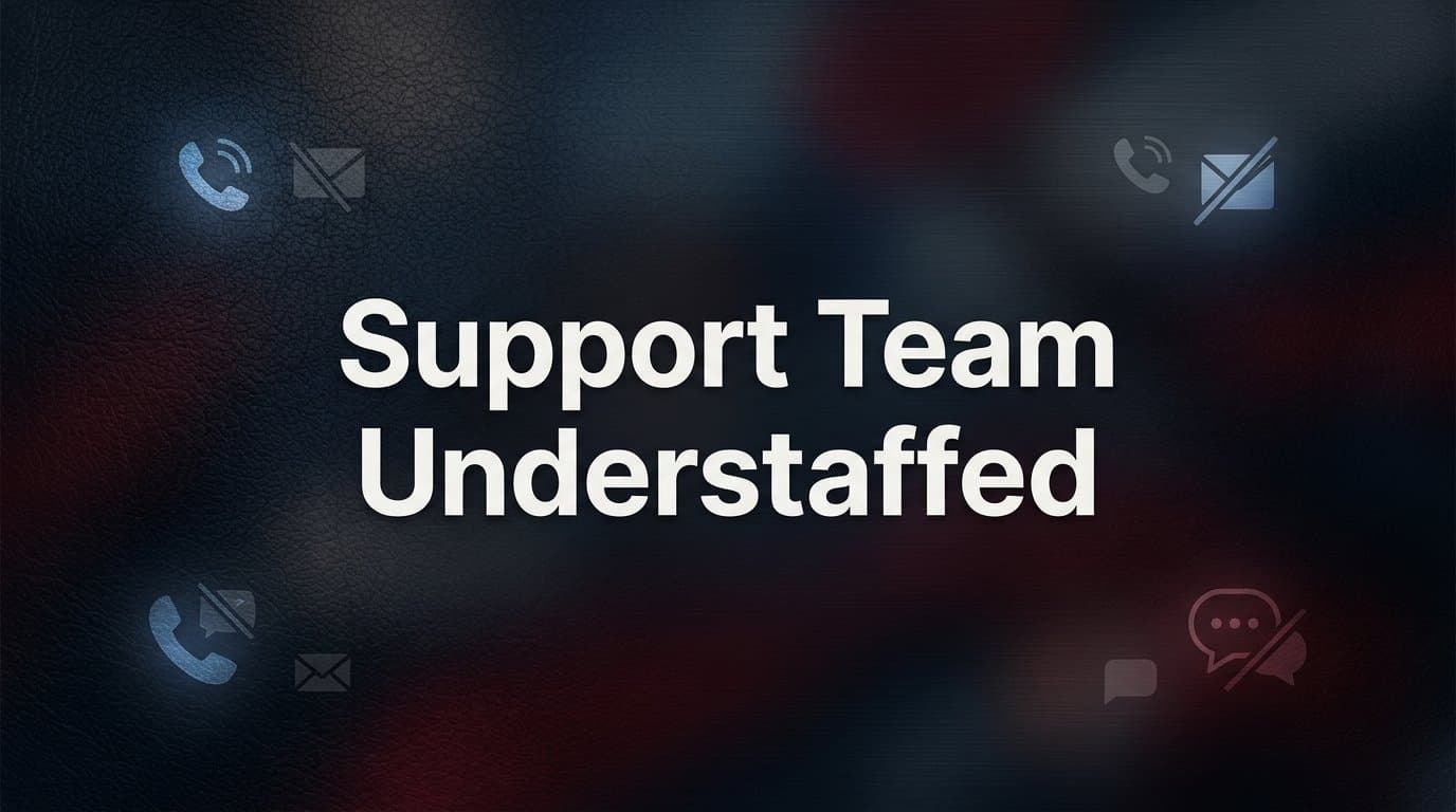 Support Team Understaffed? Here's What's Actually Happening (and How to Fix It)