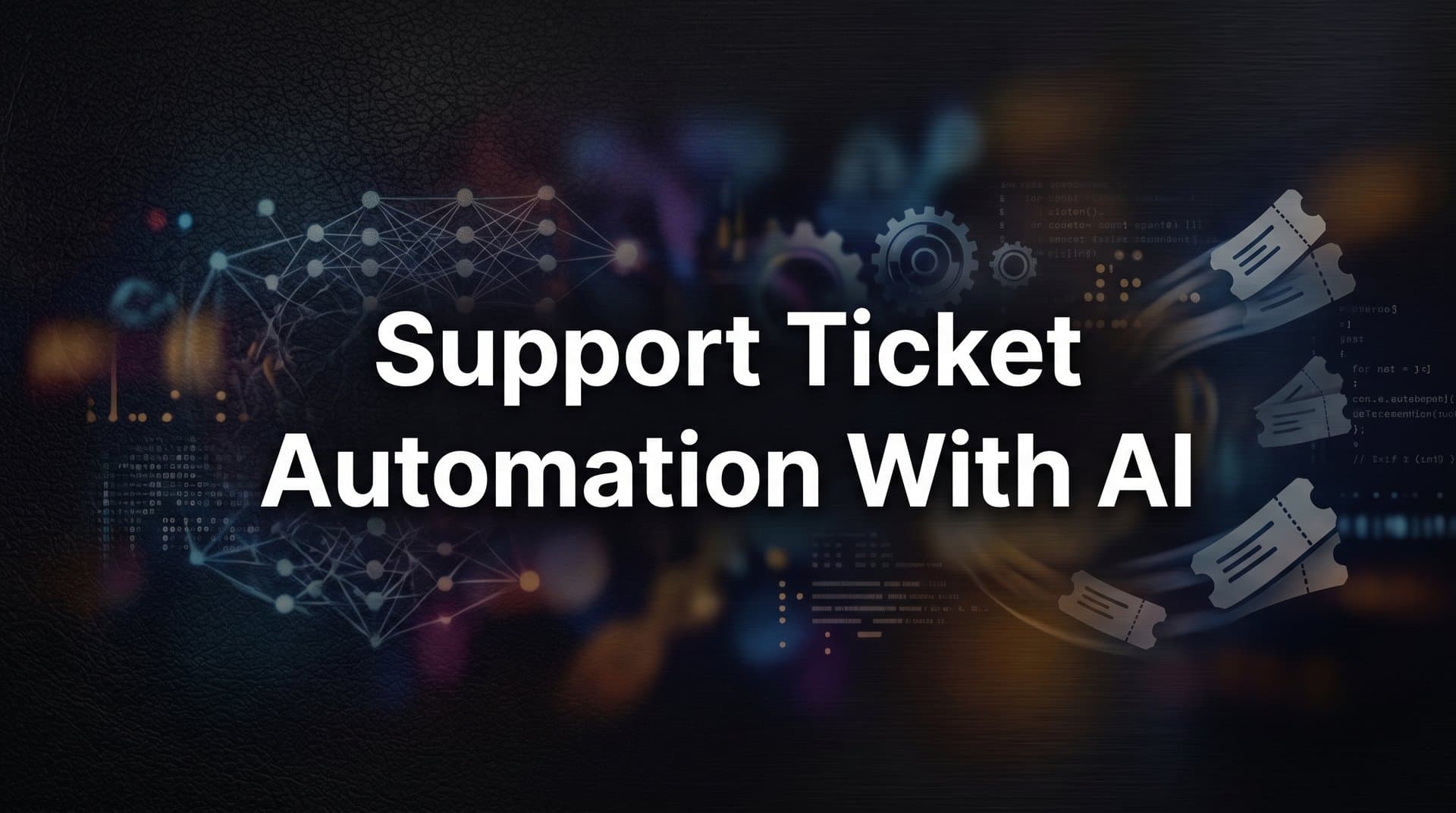 Support Ticket Automation with AI: A Step-by-Step Implementation Guide