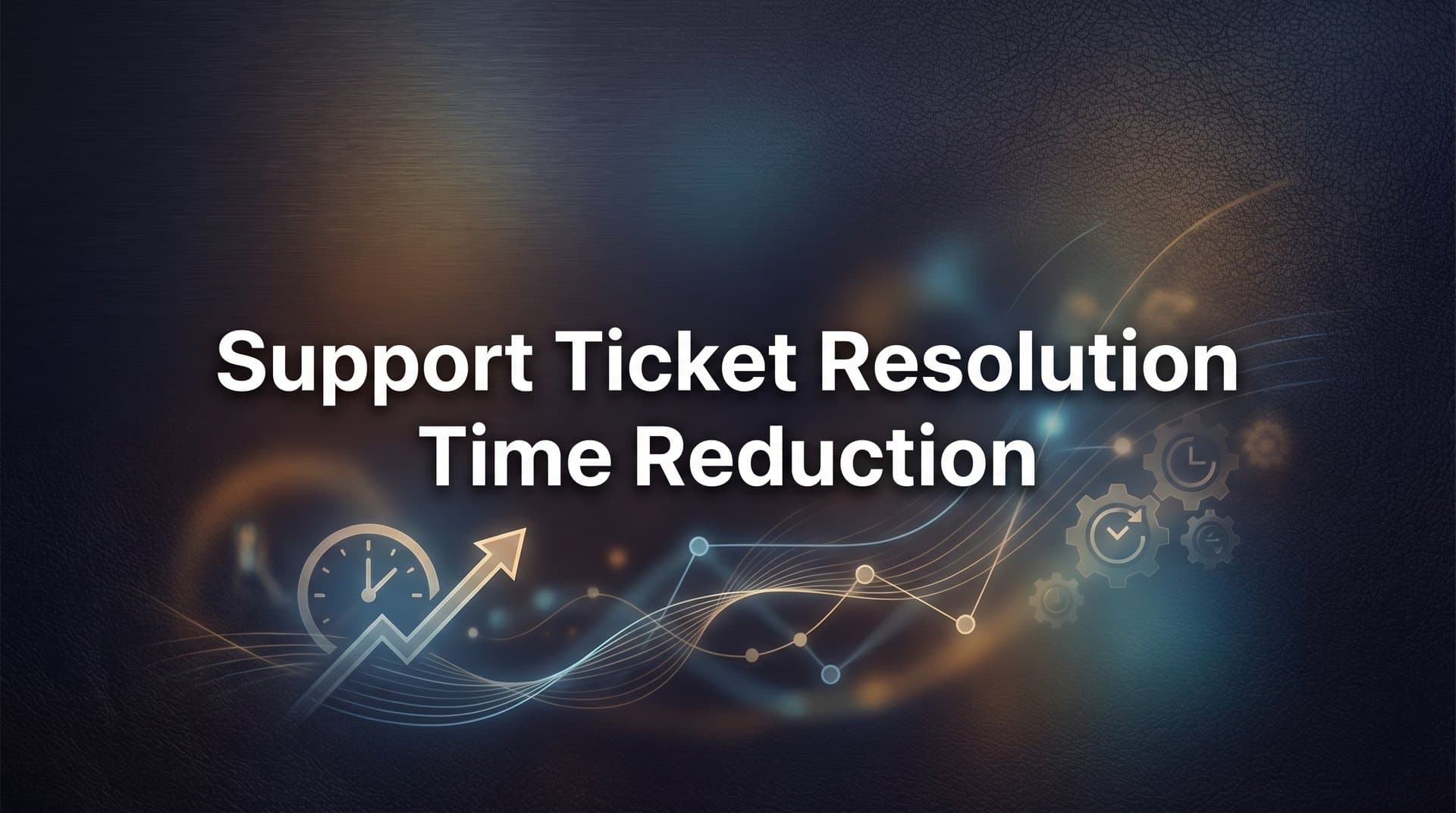 9 Best Tools for Reducing Support Ticket Resolution Time in 2026
