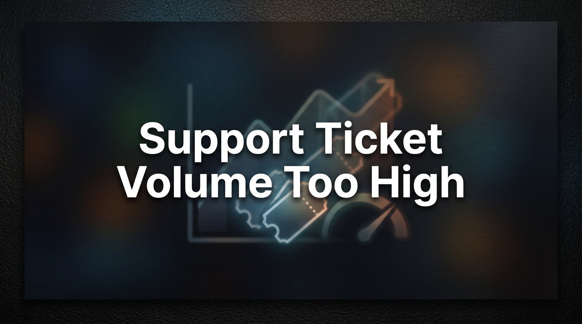 8 Proven Strategies to Reduce Support Ticket Volume Without Sacrificing Customer Experience