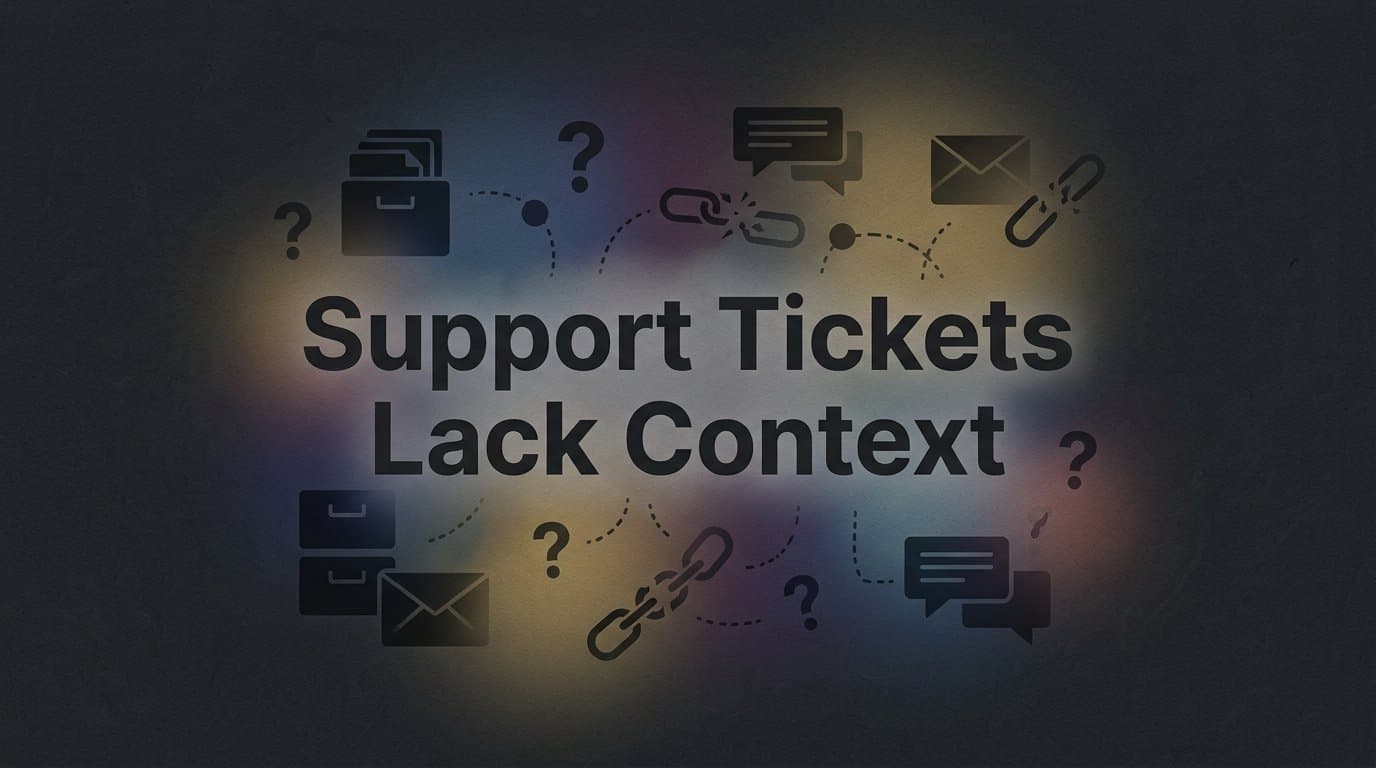 How to Fix Support Tickets That Lack Context: A Step-by-Step Guide