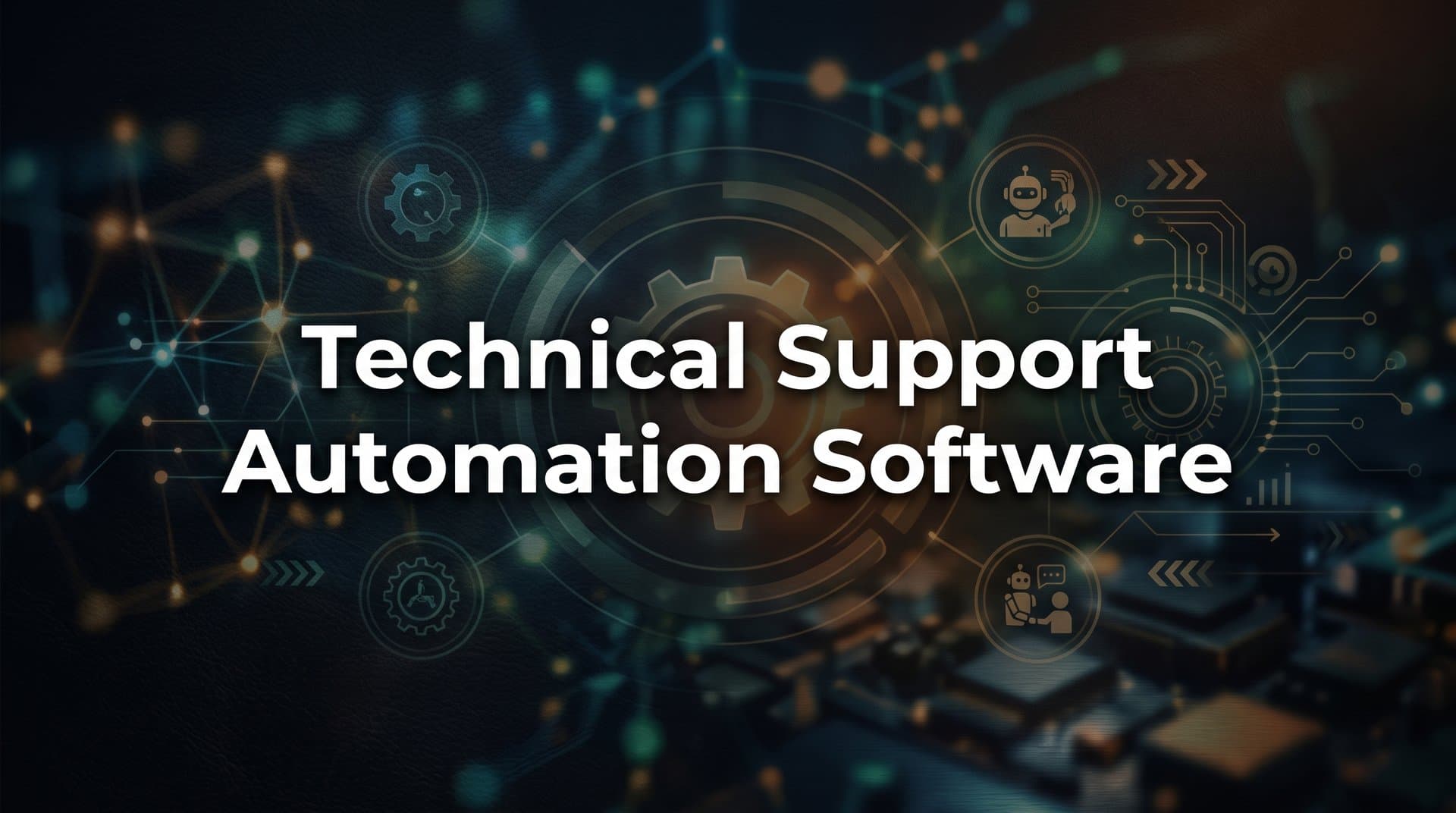 9 Best Technical Support Automation Software Tools in 2026