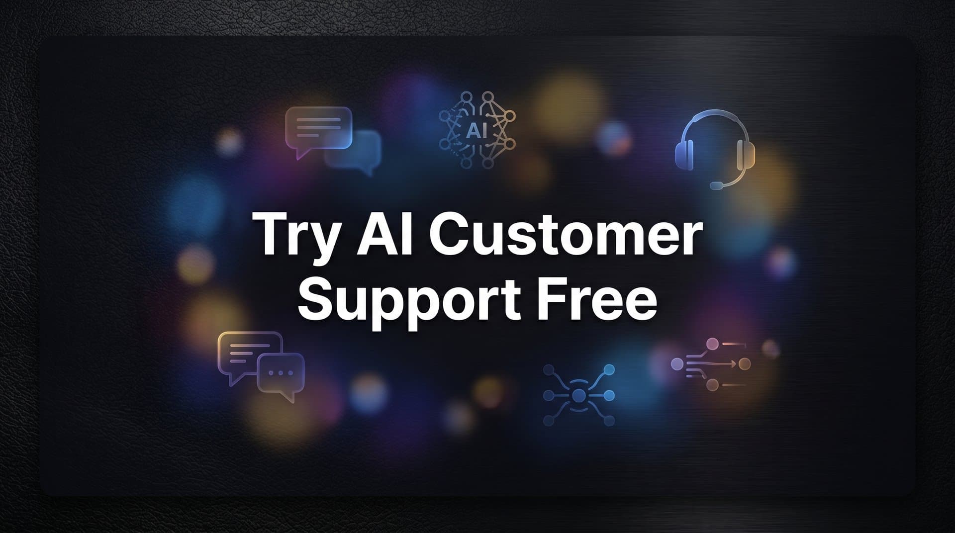 7 Smart Ways to Try AI Customer Support Free (And Actually Get Value From It)