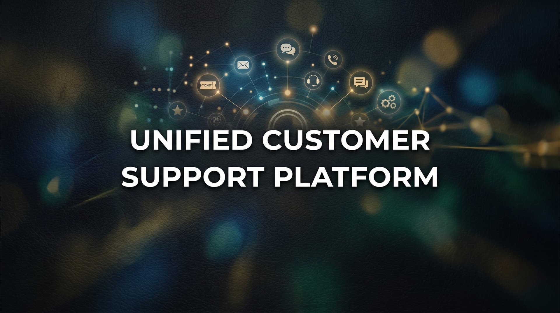 9 Best Unified Customer Support Platforms in 2026