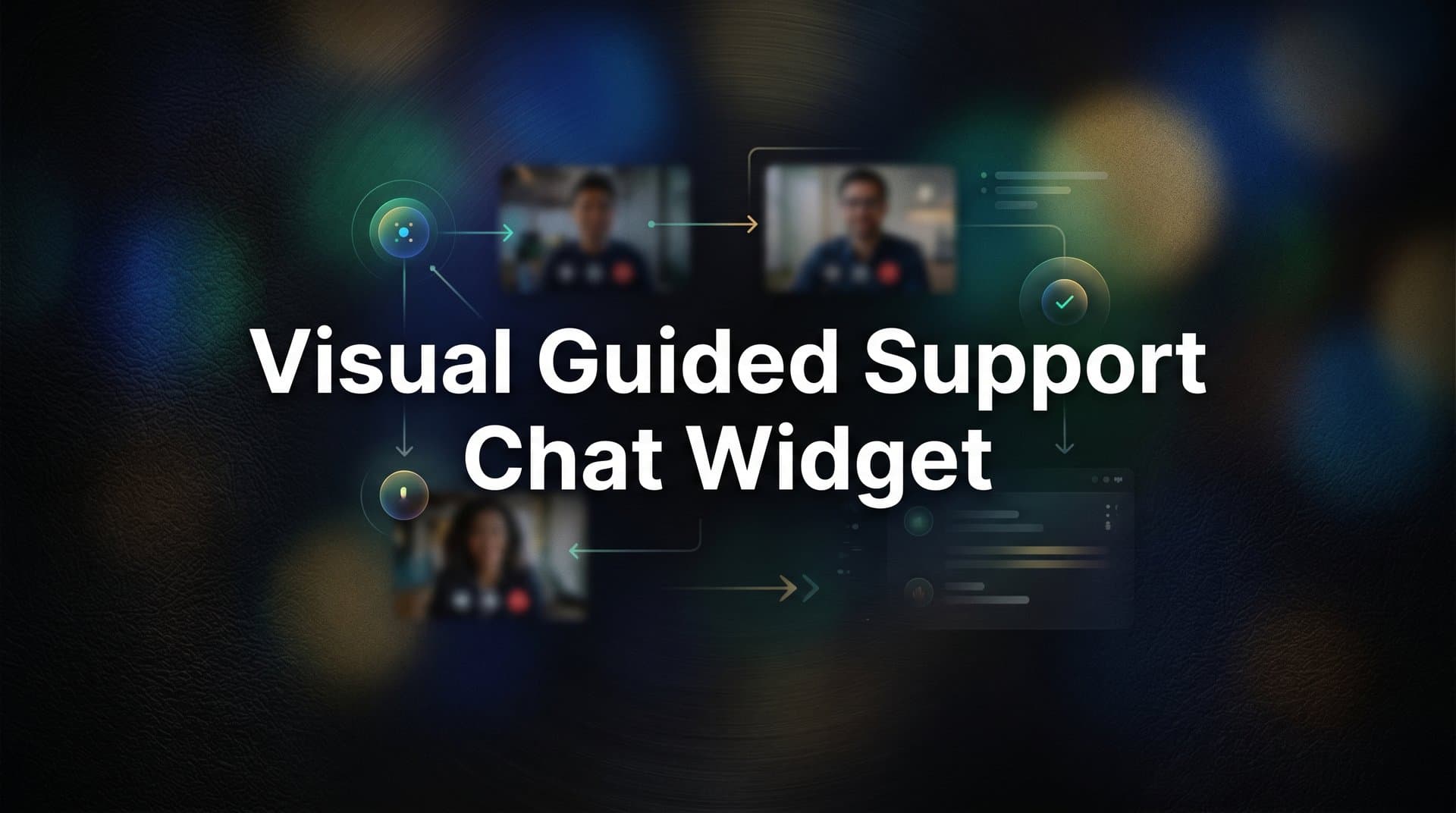 How to Deploy a Visual Guided Support Chat Widget: A Step-by-Step Guide