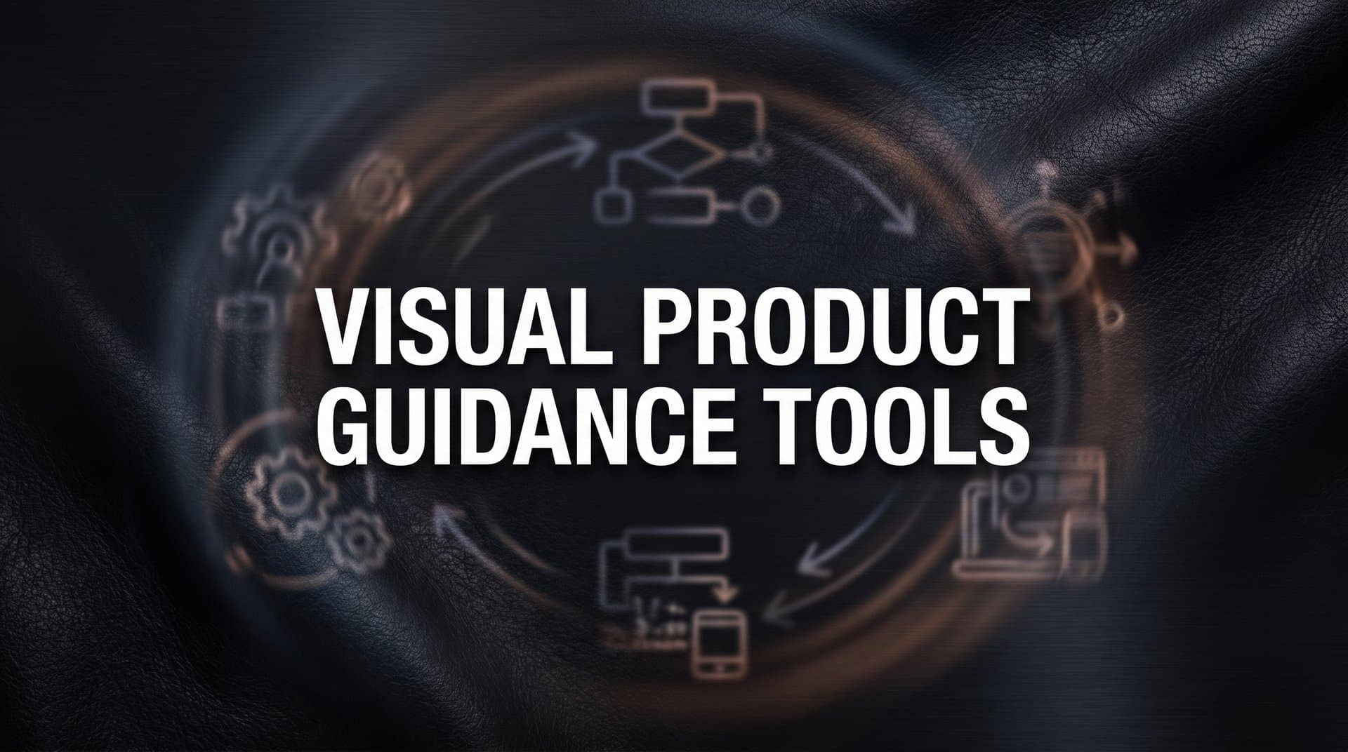 9 Best Visual Product Guidance Tools for User Onboarding in 2026