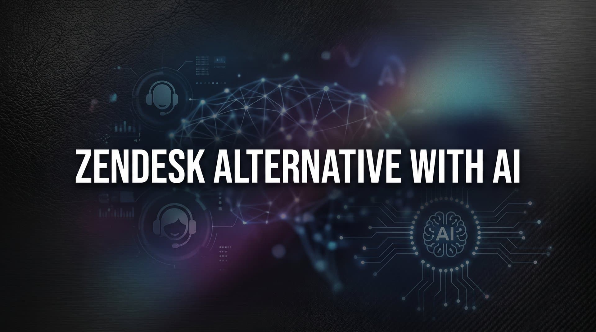 7 Smart Strategies to Evaluate a Zendesk Alternative with AI